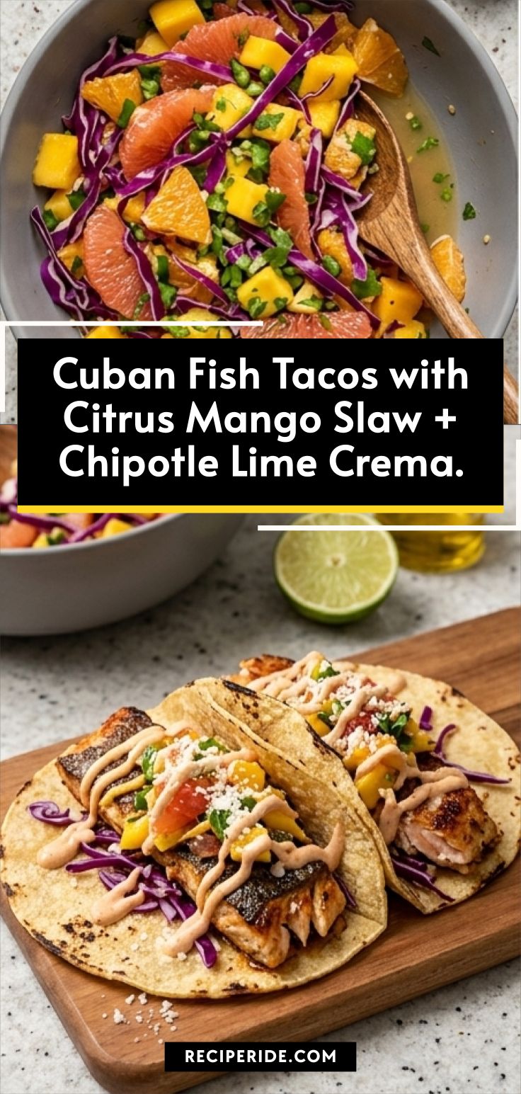 Cuban Fish Tacos with Citrus Mango Slaw + Chipotle Lime Crema.