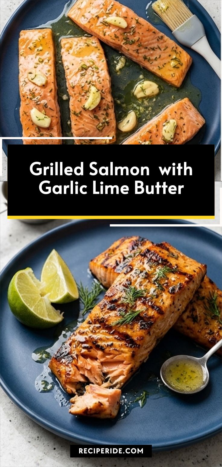 Grilled Salmon Recipe with Garlic Lime Butter